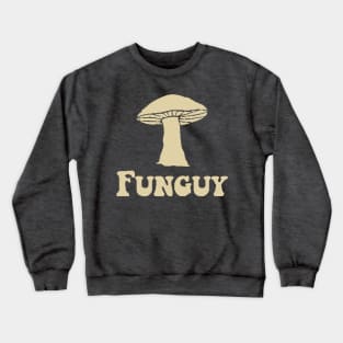 Funguy Crewneck Sweatshirt